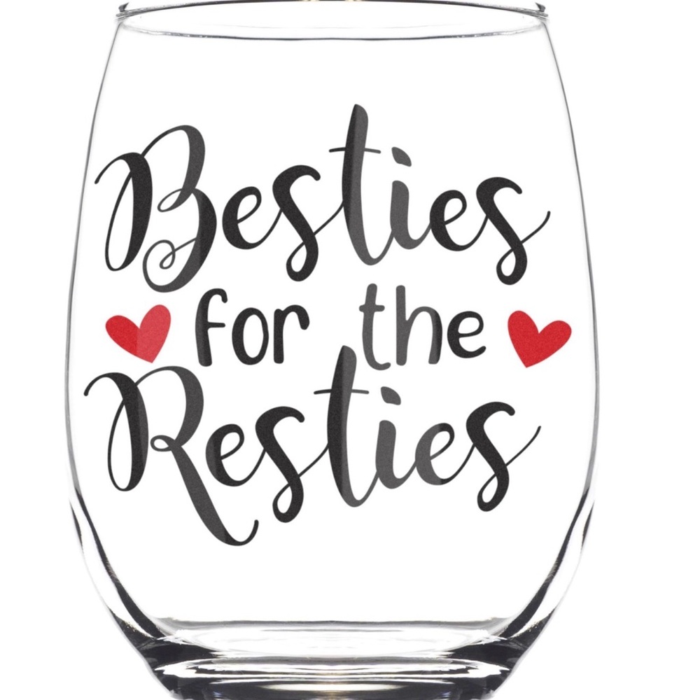 “Besties for the Resties” Stemless Wine Glass